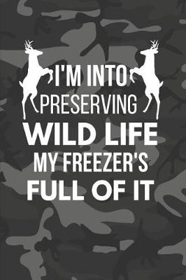 Book cover for I'm Into Preserving Wild Life