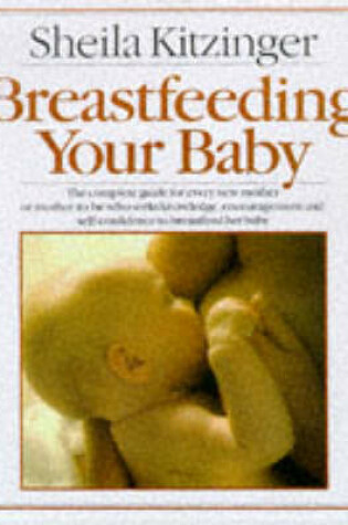 Cover of Breast Feeding Your Baby