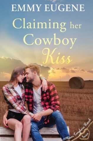 Cover of Claiming Her Cowboy Kiss