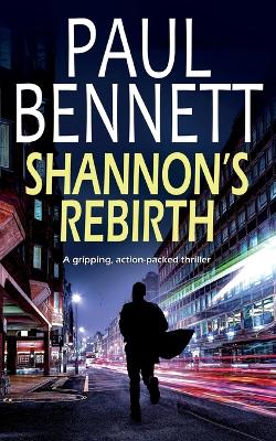 Book cover for SHANNON'S REBIRTH a gripping, action-packed thriller