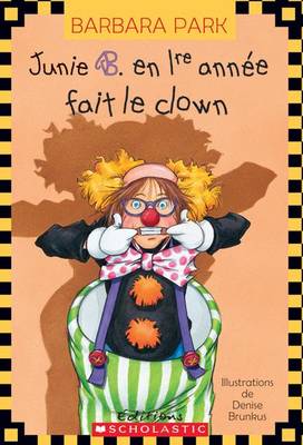 Cover of Junie B. En 1re Ann?e Fait Le Clown