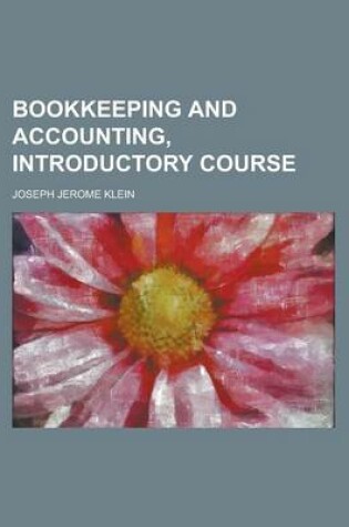 Cover of Bookkeeping and Accounting, Introductory Course
