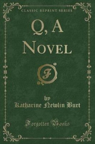 Cover of Q, a Novel (Classic Reprint)