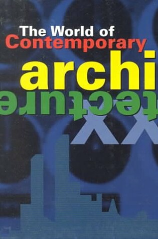 Cover of The World of Contemporary Architecture