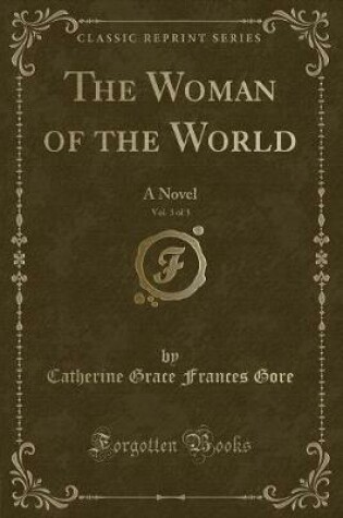 Cover of The Woman of the World, Vol. 3 of 3