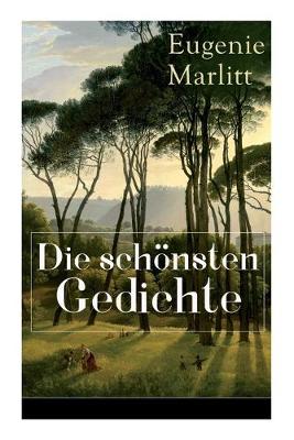 Book cover for Die schönsten Gedichte von Eugenie Marlitt