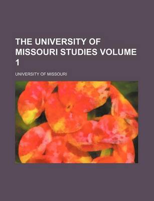 Book cover for The University of Missouri Studies Volume 1