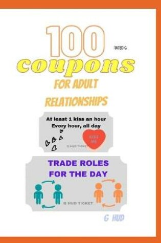 Cover of 100 Coupons for Adult Relationships