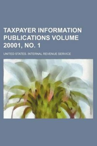 Cover of Taxpayer Information Publications Volume 20001, No. 1