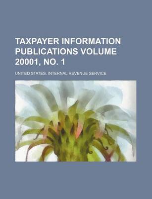 Book cover for Taxpayer Information Publications Volume 20001, No. 1