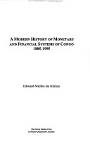 Cover of A Modern History of Monetary and Financial Systems of Congo 1885-1995