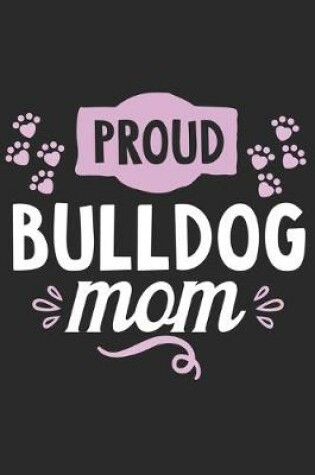 Cover of Proud Bulldog Mom