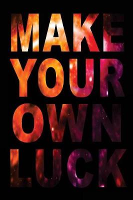 Book cover for Make Your Own Luck