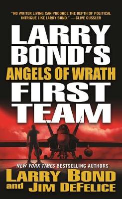 Book cover for Larry Bond's First Team: Angels of Wrath