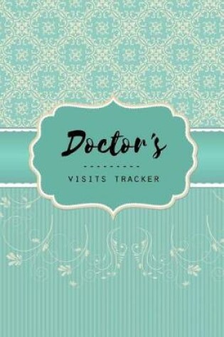 Cover of Doctor's Visits Tracker