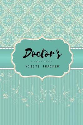 Book cover for Doctor's Visits Tracker