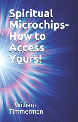 Book cover for Spiritual Microchips- How to Access Yours!