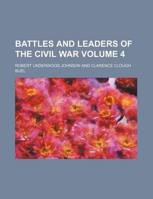 Book cover for Battles and Leaders of the Civil War Volume 4