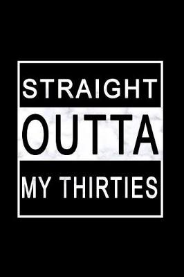 Book cover for Straight Outta My Thirties