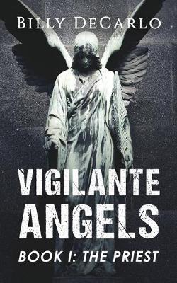 Book cover for Vigilante Angels Book I