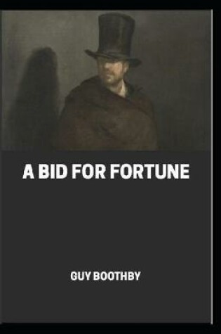 Cover of A Bid for fortune annotated
