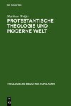Book cover for Protestantische Theologie Und Moderne Welt