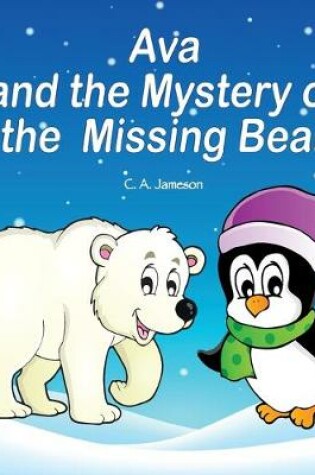 Cover of Ava and the Mystery of the Missing Bear