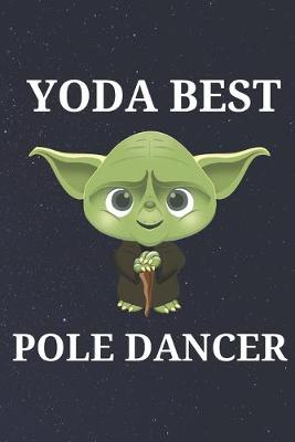 Book cover for Yoda Best Pole Dancer