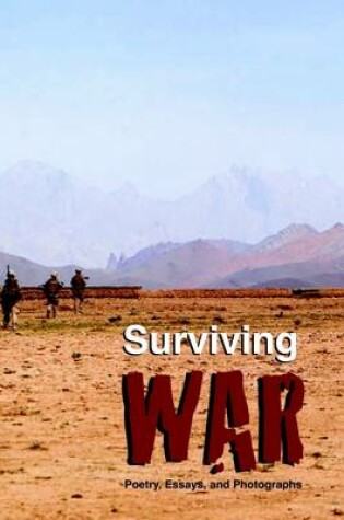 Cover of Surviving War: Poetry, Essays, and Photographs