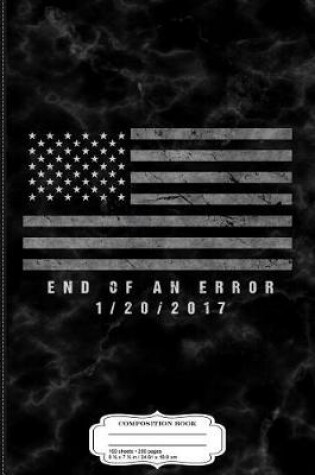 Cover of Trump Inauguration End of an Error Composition Notebook