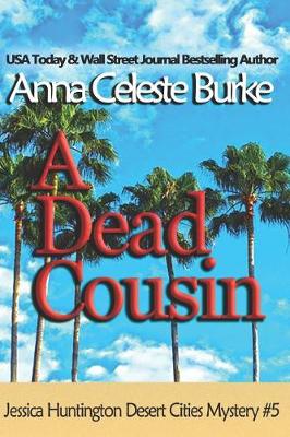 Book cover for A Dead Cousin Jessica Huntington Desert Cities Mystery #5