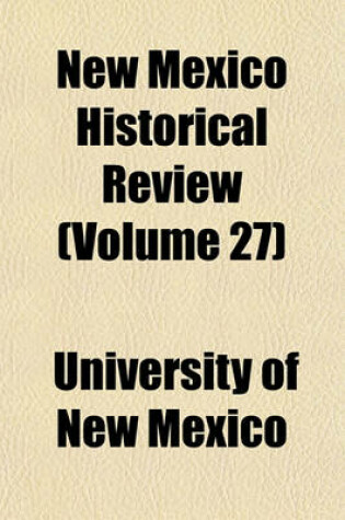 Cover of New Mexico Historical Review (Volume 27)