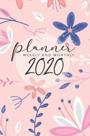 Cover of Weekly Monthly Planner 2020