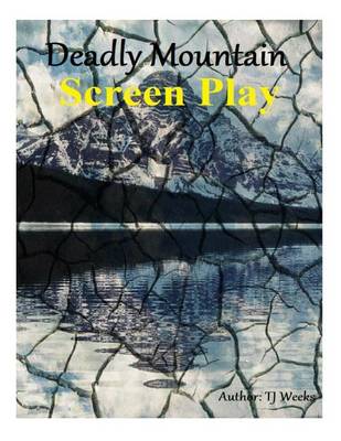 Book cover for Deadly Mountain- ScreenPlay