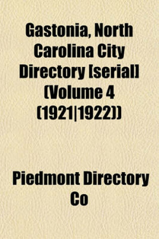 Cover of Gastonia, North Carolina City Directory [Serial] (Volume 4 (1921-1922))