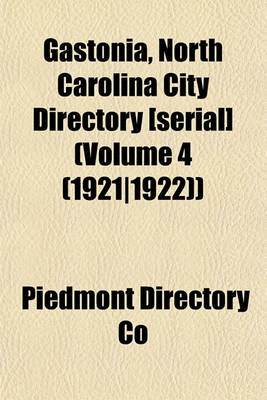 Book cover for Gastonia, North Carolina City Directory [Serial] (Volume 4 (1921-1922))