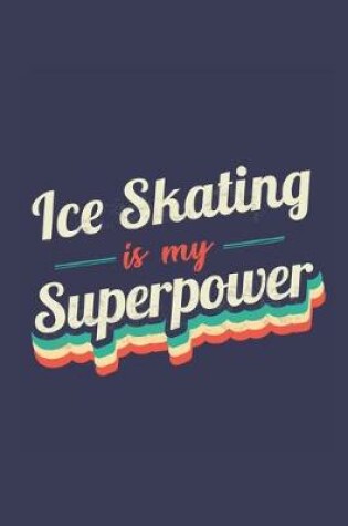 Cover of Ice Skating Is My Superpower