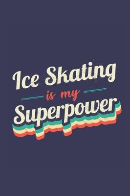 Book cover for Ice Skating Is My Superpower
