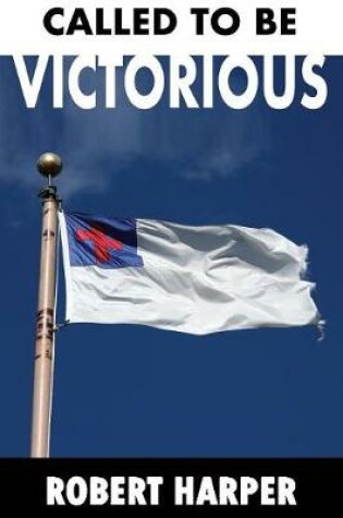 Cover of Called to Be Victorious