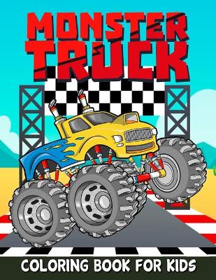 Cover of Monster Truck Coloring Book For Kids