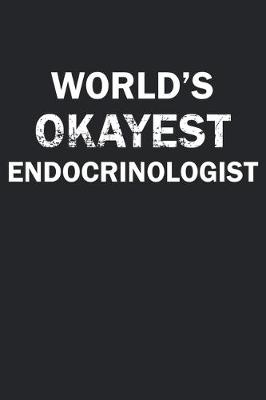 Book cover for World's Okayest Endocrinologist