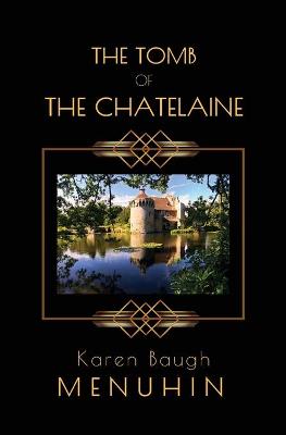 Book cover for THE TOMB OF THE CHATELAINE