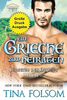 Cover of Ein Grieche zum Heiraten (Große Druckausgabe)