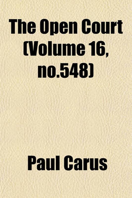 Book cover for The Open Court (Volume 16, No.548)