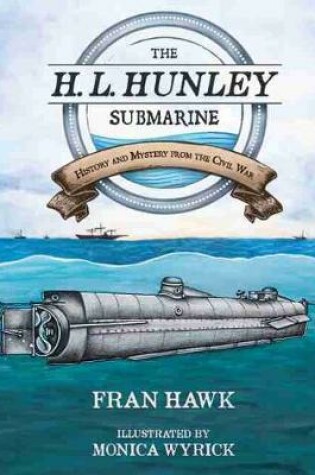 Cover of The H. L. Hunley Submarine