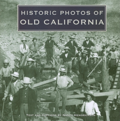 Book cover for Historic Photos of Old California