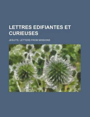 Book cover for Lettres Edifiantes Et Curieuses (22)