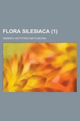 Cover of Flora Silesiaca (1 )
