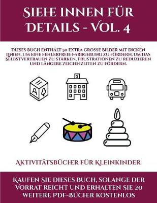 Cover of Aktivitatsbucher fur Kleinkinder (Siehe innen fur Details - Vol. 4)