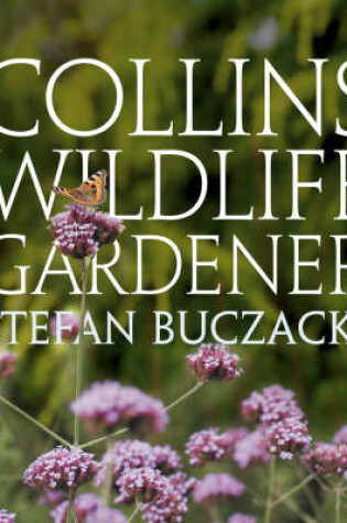 Cover of Collins Wildlife Gardener